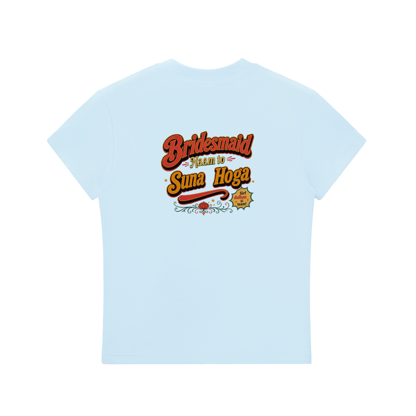 "Bridesmaids" - Bodycon T-Shirt
